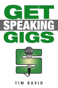Get Speaking Gigs - Paperback