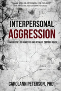 Interpersonal Aggression: Complexities of Domestic and Intimate Partner Abuse - Paperback