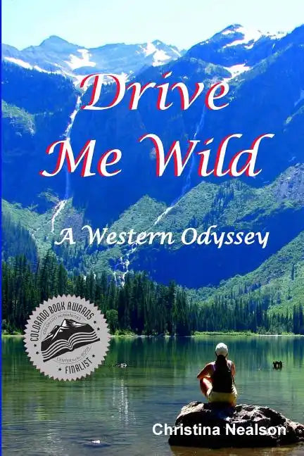 Drive Me Wild: A Western Odyssey - Paperback