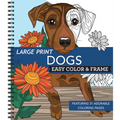 Large Print Easy Color & Frame - Dogs (Stress Free Coloring Book) - Spiral