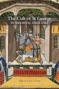 The Cult of St George in Medieval England - Paperback