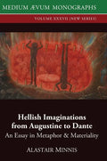 Hellish Imaginations from Augustine to Dante: An Essay in Metaphor and Materiality - Hardcover