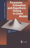 Parameter Estimation and Hypothesis Testing in Linear Models - Hardcover