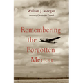 Remembering the Forgotten Merton - Paperback