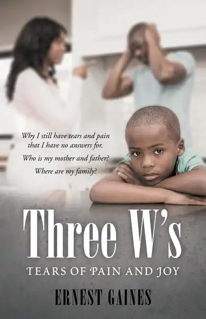 Three W's: Tears of Pain and Joy - Paperback