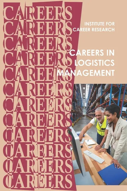 Careers in Logistics: Supply Chain Management - Paperback
