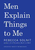 Men Explain Things to Me Updated Edition - Paperback