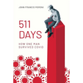 511 Days: How One Man Survived Covid - Hardcover
