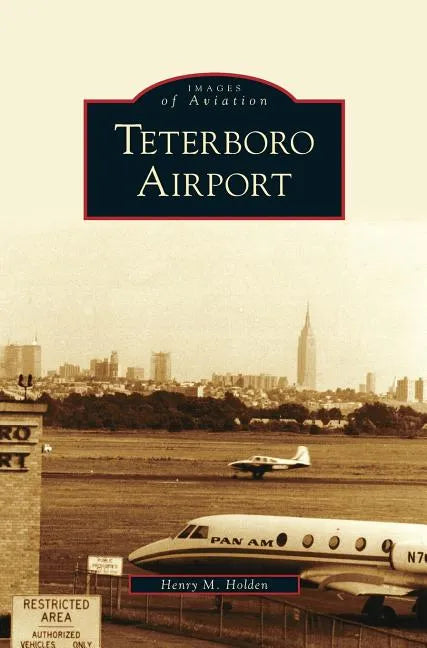 Teterboro Airport - Hardcover