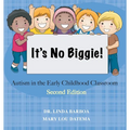 It's No Biggie: Autism in the Early Childhood Classroom - Paperback