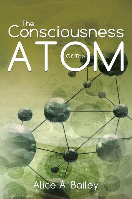 The Consciousness Of The Atom: (A Gnostic Audio Selection, includes free access to streaming audio book) - Paperback