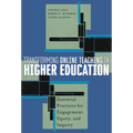 Transforming Online Teaching in Higher Education: Essential Practices for Engagement, Equity, and Inquiry - Paperback