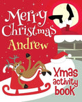 Merry Christmas Andrew - Xmas Activity Book: (Personalized Children's Activity Book) - Paperback