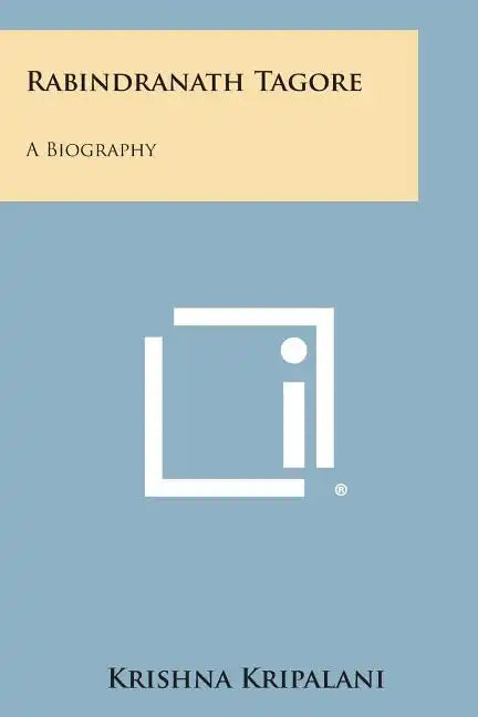 Rabindranath Tagore: A Biography - Paperback