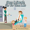 Sam and Sarah Go To the Lab - Paperback