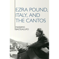 Ezra Pound, Italy, and the Cantos - Paperback