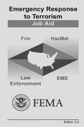 Emergency Response to Terrorism: Job Aid - Paperback