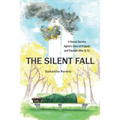 The Silent Fall: A Secret Service Agent's Story of Tragedy and Triumph After 9/11 - Paperback