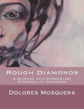 Rough Diamonds: A glimpse into Borderline Personality Disorder - Paperback