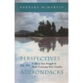 Perspectives on the Adirondacks: A Thirty-Year Struggle by People Protecting Their Treasure - Paperback