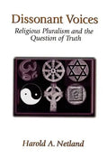Dissonant Voices: Religious Pluralism & the Question of Truth - Paperback