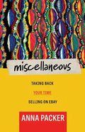 Miscellaneous: Taking Back Your Time Selling On eBay - Paperback