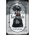 The Darkness Surrounds Us - Paperback