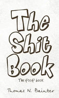 The Shit Book: The Poop Book - Hardcover