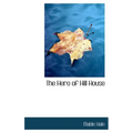 The Hero of Hill House - Hardcover