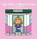 Lily Gets a Blood Draw - Hardcover