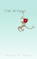 Time Without - Paperback
