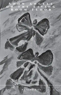 Snow Angels on the Living Room Floor - Paperback