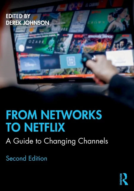 From Networks to Netflix: A Guide to Changing Channels - Paperback
