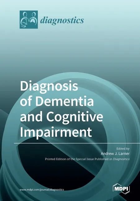 Diagnosis of Dementia and Cognitive Impairment - Paperback