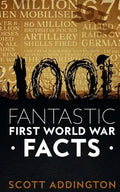 1001 Fantastic First World War Facts - Paperback