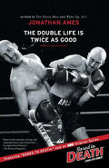 The Double Life Is Twice as Good - Paperback