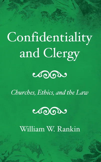 Confidentiality and Clergy - Hardcover