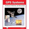 GPS Systems: Technology, Operation, and Applications - Paperback