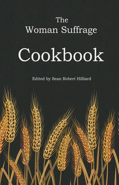 The Woman Suffrage Cookbook - Paperback