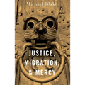 Justice, Migration, and Mercy - Paperback