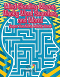Mind-Bending Mazes, Wacky Word Searches, and More! Super Fun Kids Activity Book - Paperback