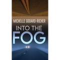 Into The Fog - Hardcover