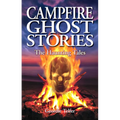 Campfire Ghost Stories: The Haunting Tales - Paperback