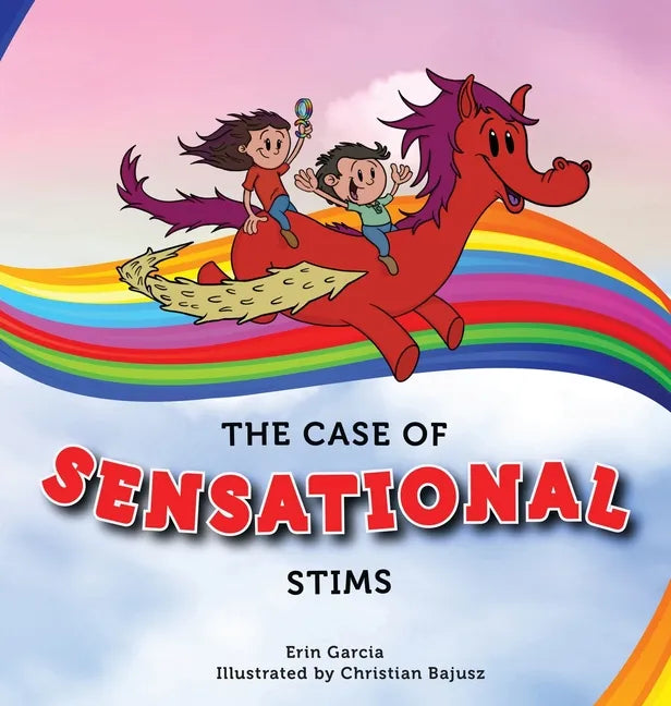 The Case of Sensational Stims - Hardcover