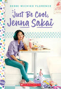 Just Be Cool, Jenna Sakai - Paperback