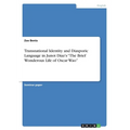 Transnational Identity and Diasporic Language in Junot Diaz's "The Brief Wonderous Life of Oscar Wao" - Paperback
