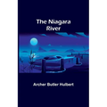 The Niagara River - Paperback
