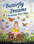 Butterfly Dreams: A Friendship Takes Flight - Paperback