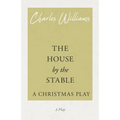 The House by the Stable - A Christmas Play - Paperback