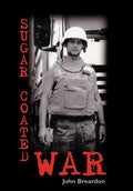Sugar Coated War - Hardcover